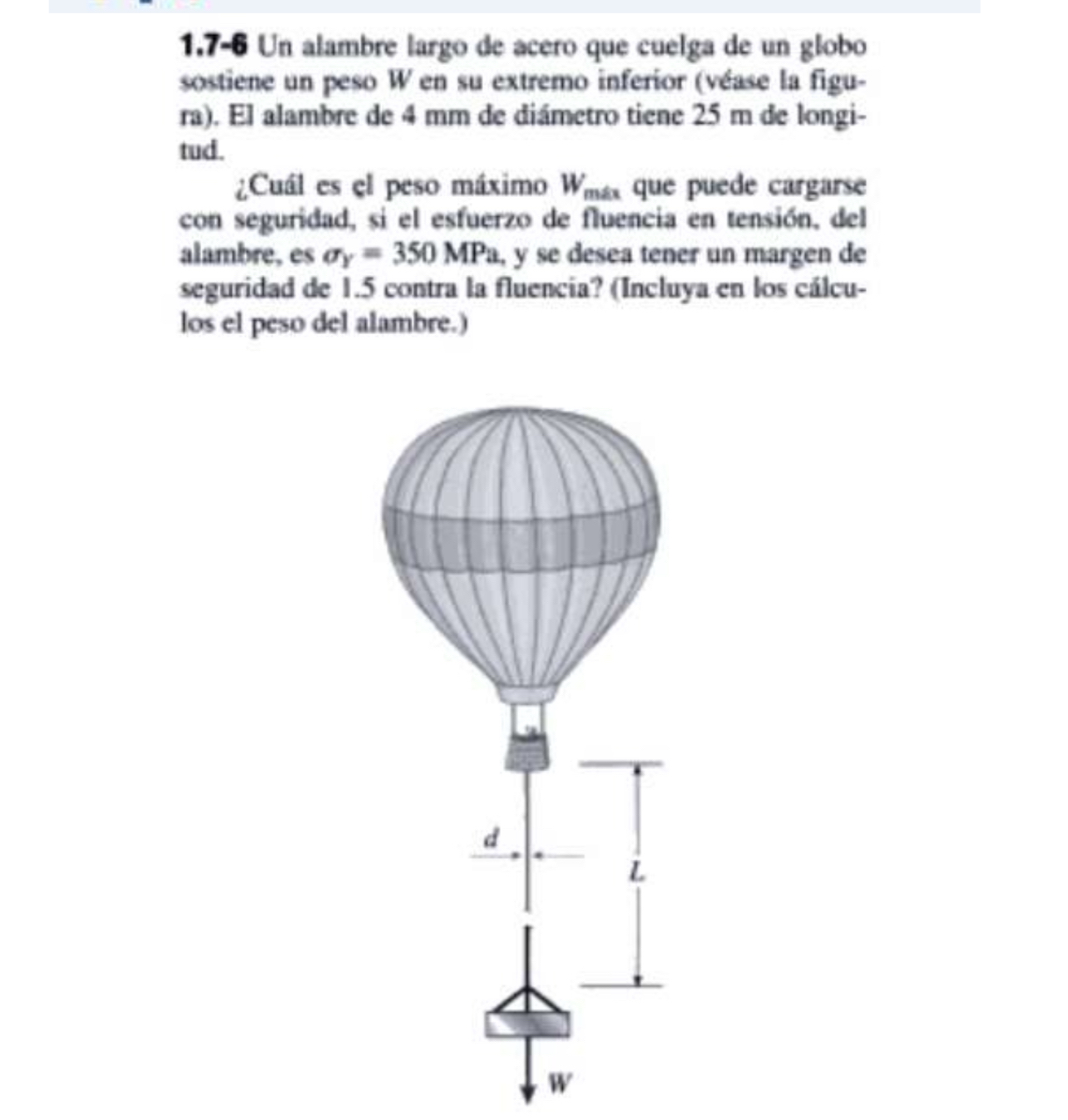 1 . 7 - 6 Un alambre largo de acero que cuelga de