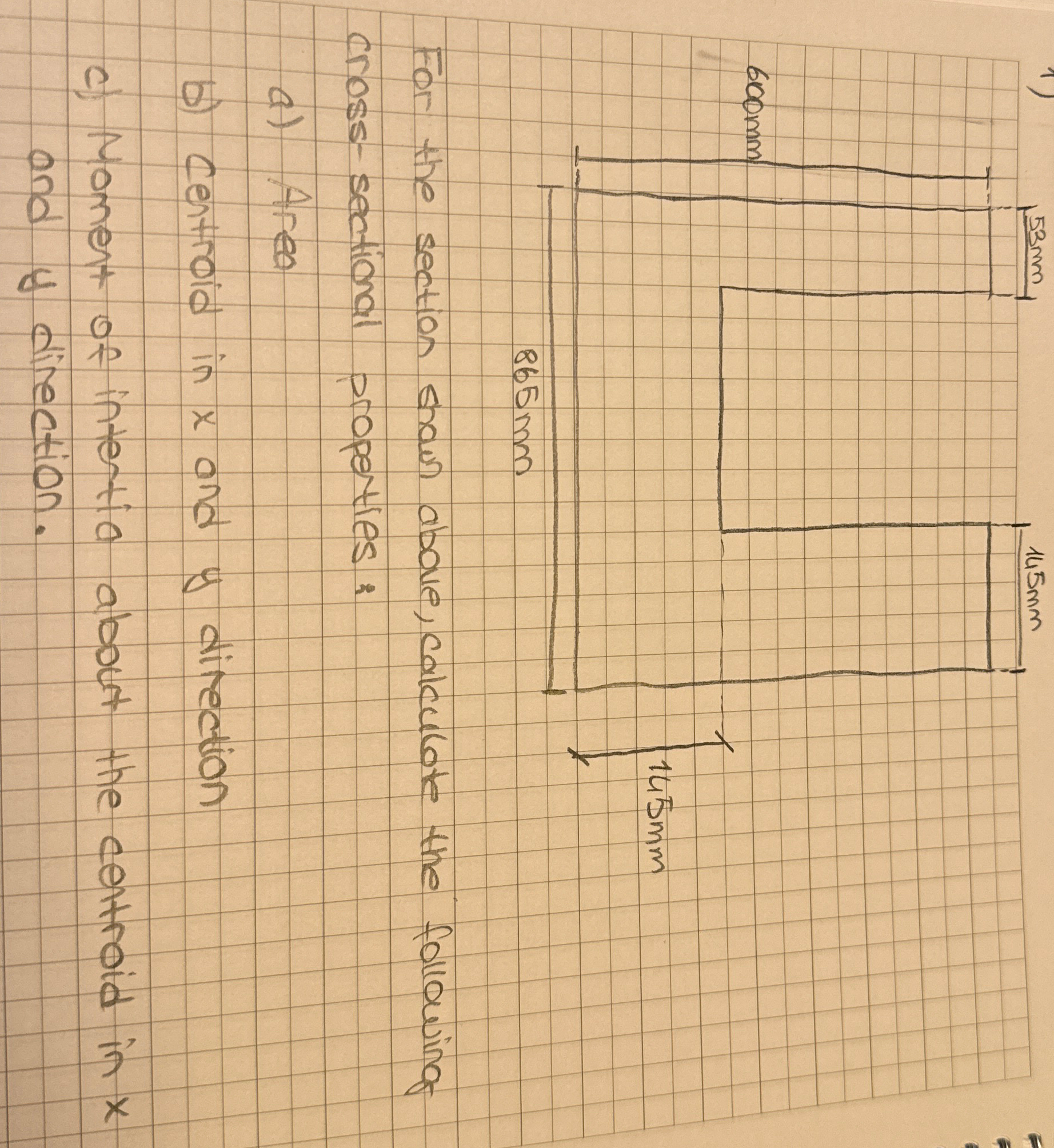 For the section shown above, calculote the