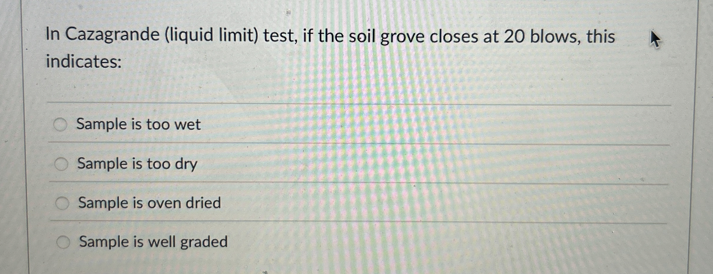 In Cazagrande ( liquid limit ) test, if the soil