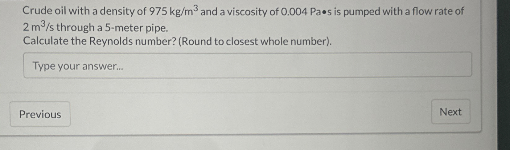 Crude oil with a density of 9 7 5 k g m 3 and a