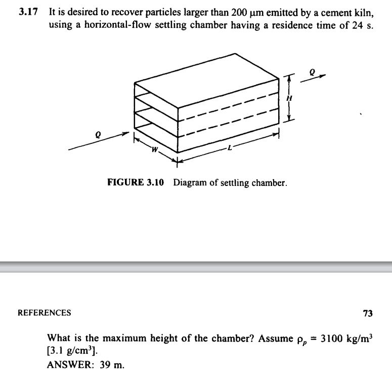 3 . 1 7 It is desired to recover particles larger