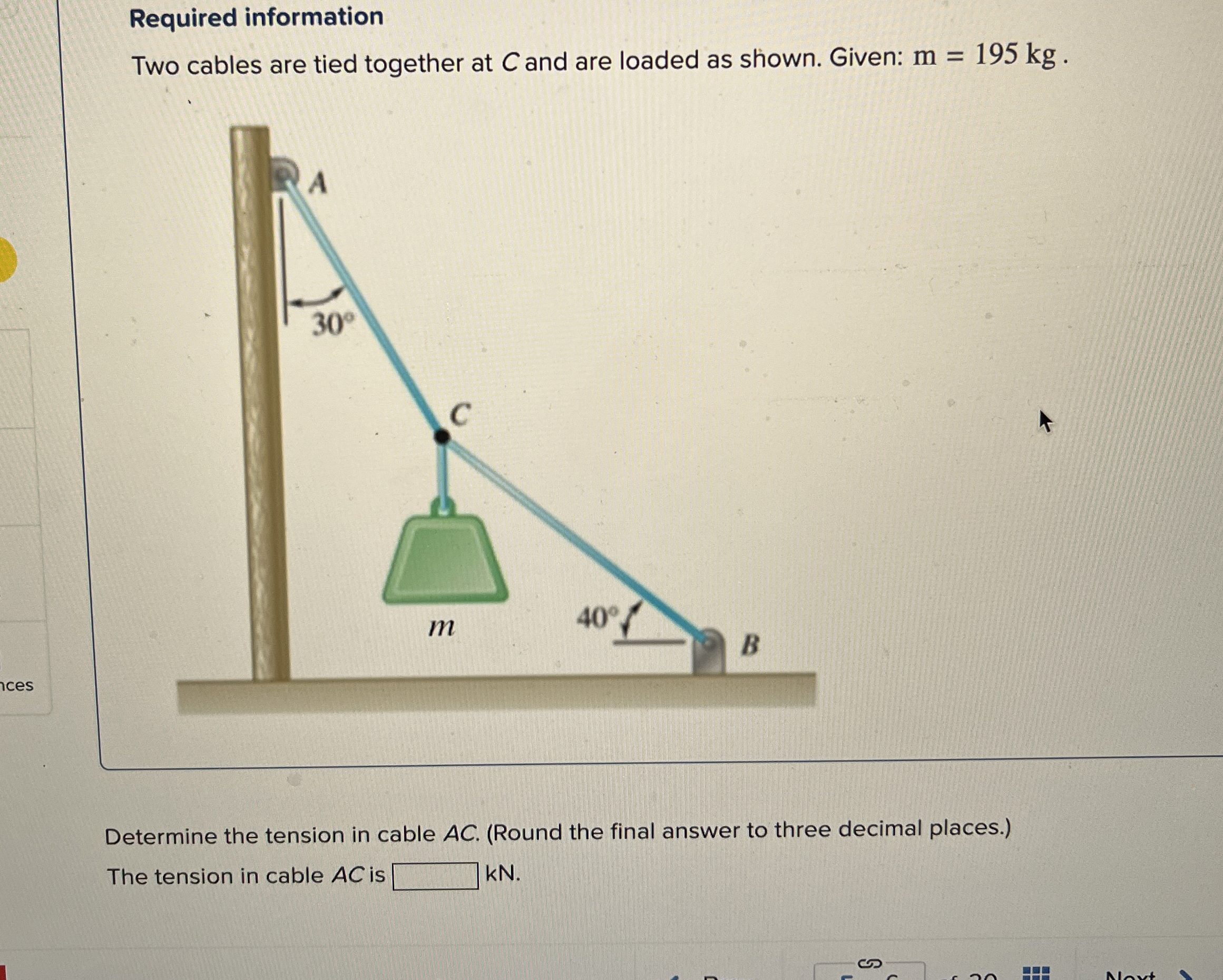 Required information Two cables are tied together