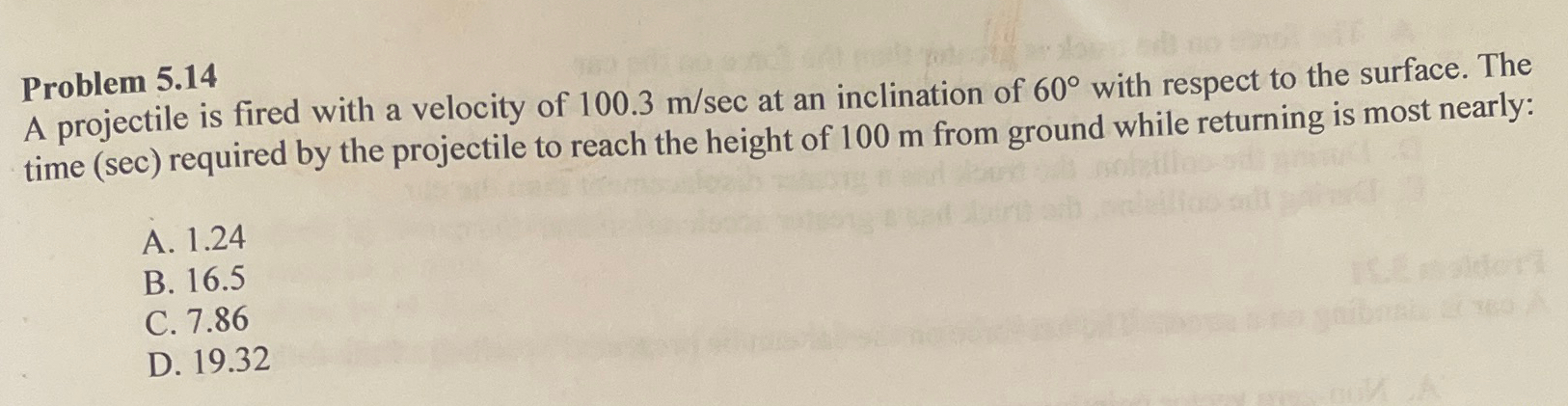 Problem 5 . 1 4 A projectile is fired with a