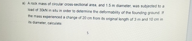 a ) A rock mass of circular cross - sectional