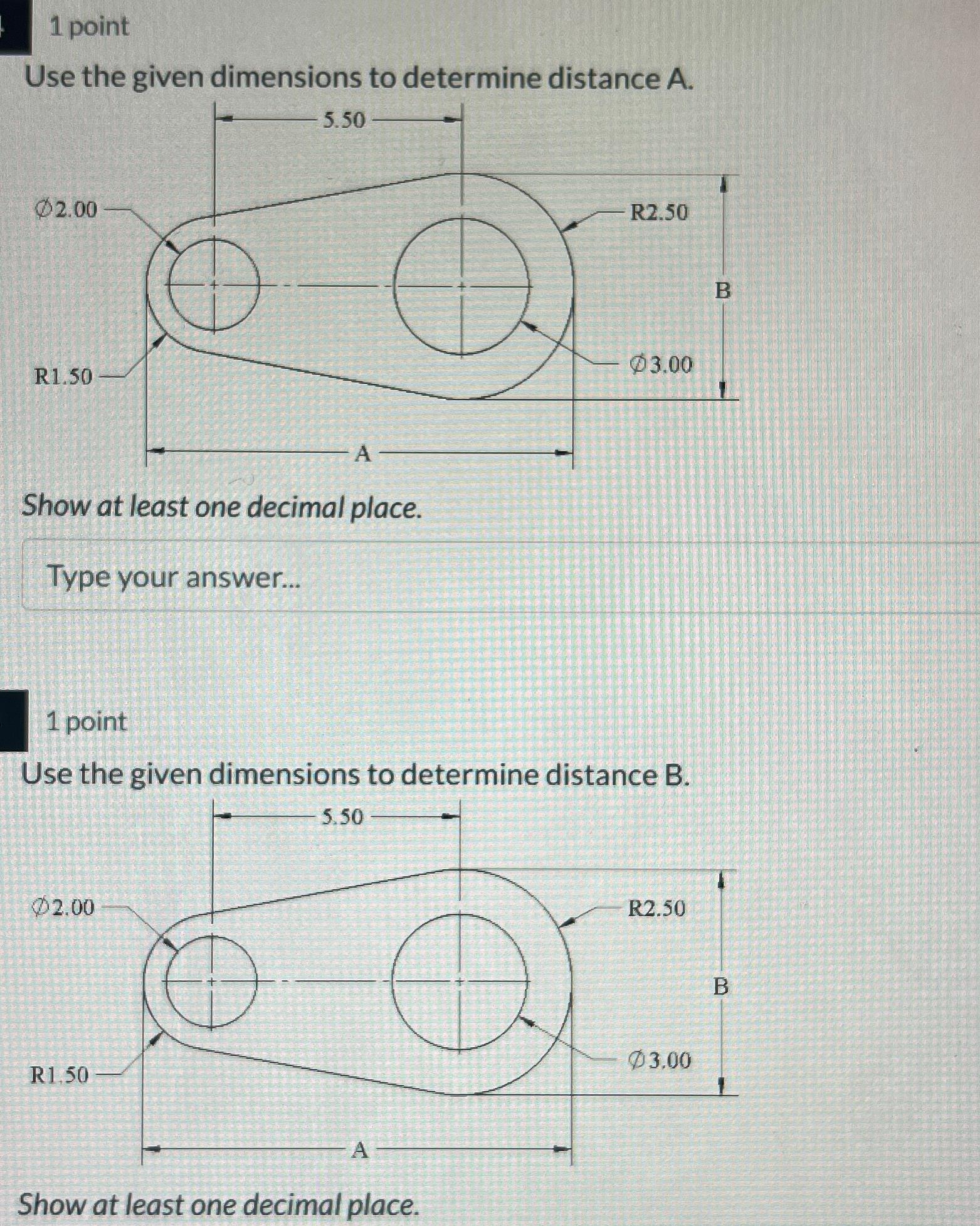 1 point Use the given dimensions to determine