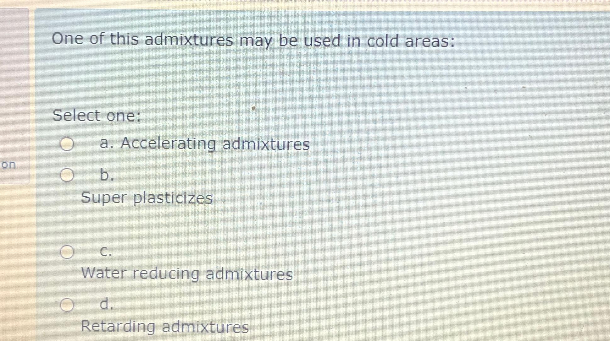 One of this admixtures may be used in cold areas: