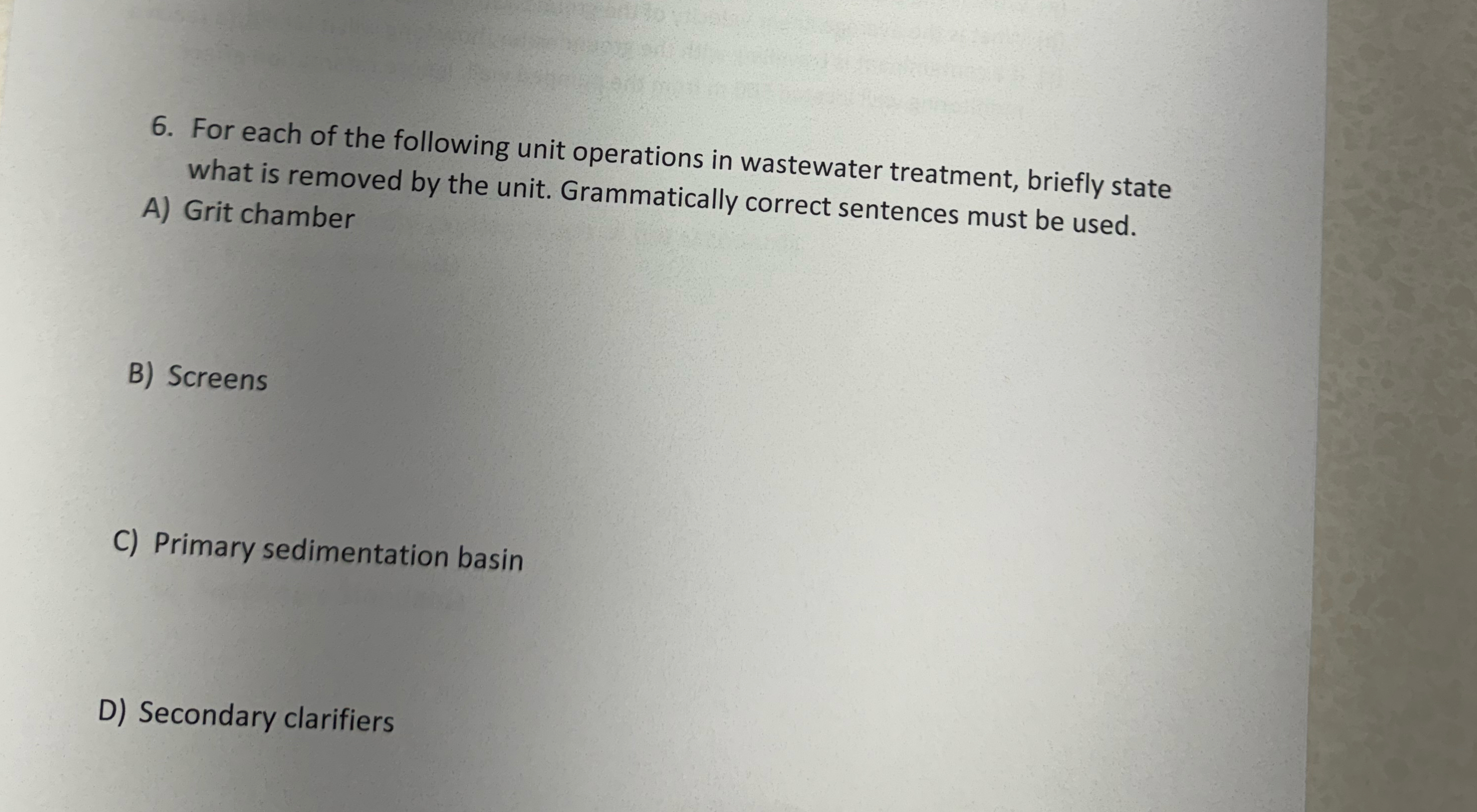 For each of the following unit operations in