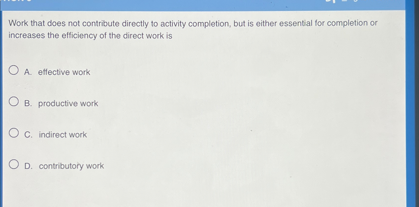 Work that does not contribute directly to