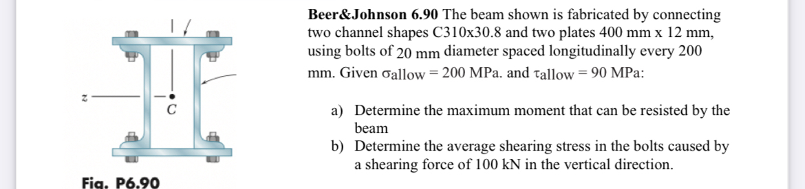 Beer&Johnson 6 . 9 0 The beam shown is fabricated