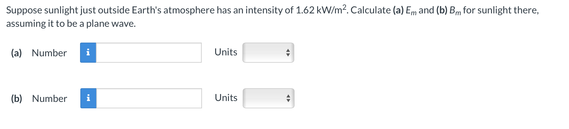 Suppose sunlight just outside Earth's atmosphere