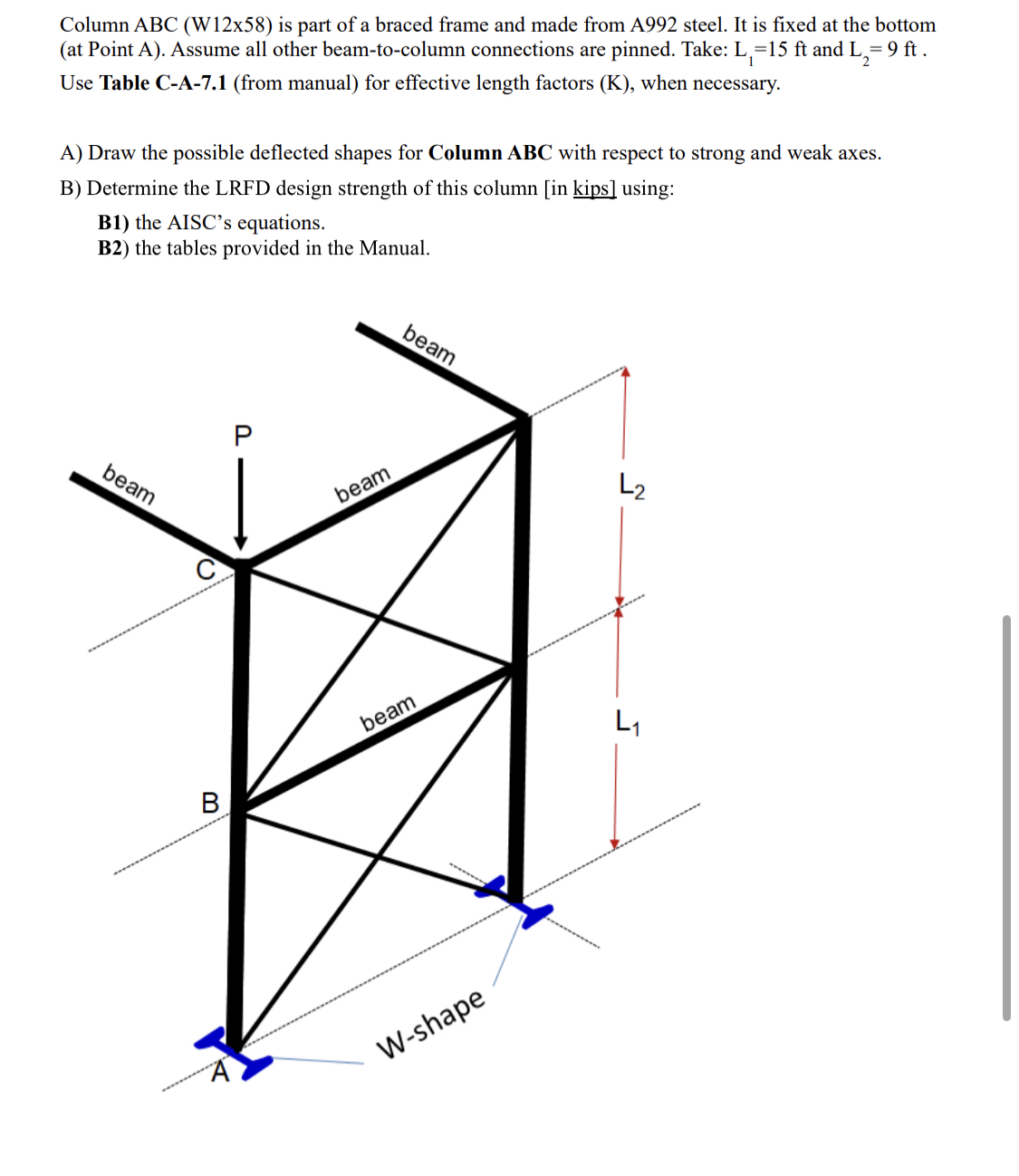 Column ABC ( W 1 2 x 5 8 ) is part of a braced