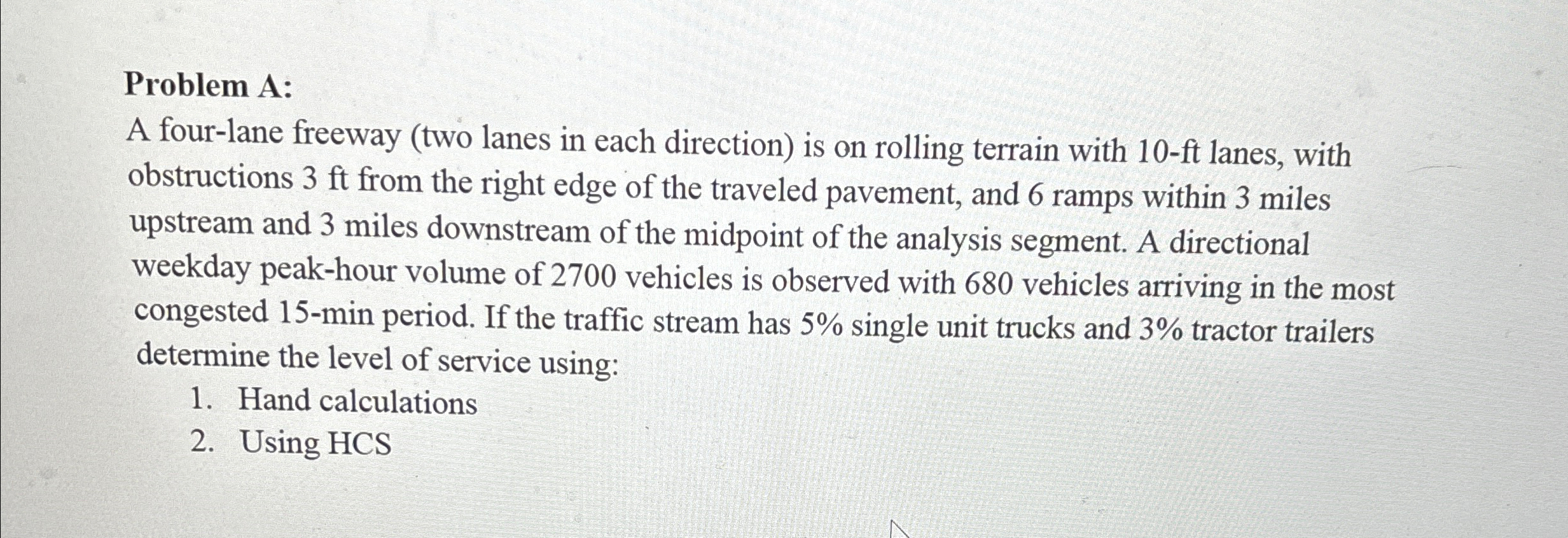 Problem A: A four - lane freeway ( two lanes in
