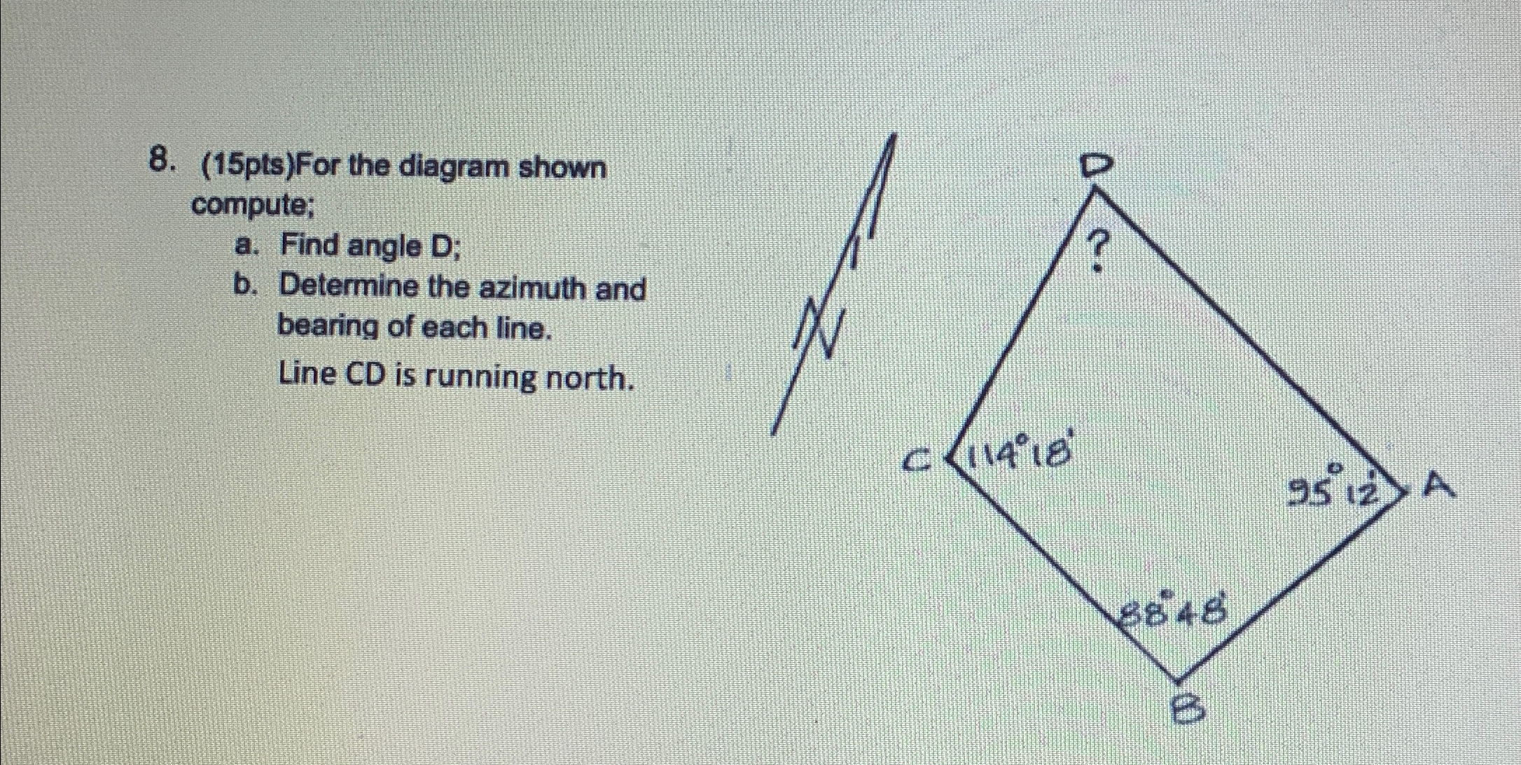 ( 1 5 pts ) For the diagram shown compute; a .