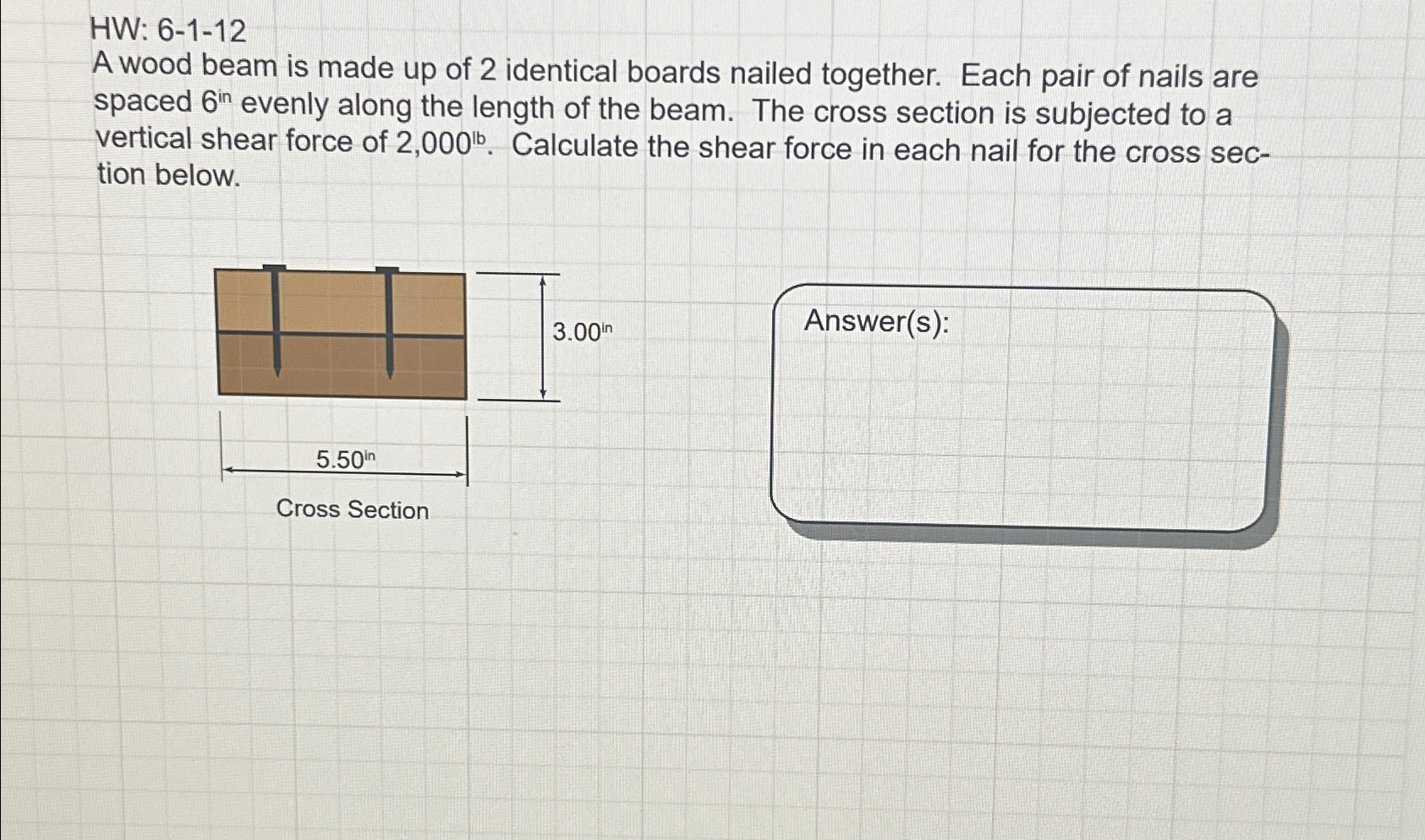 HW: 6 - 1 - 1 2 A wood beam is made up of 2
