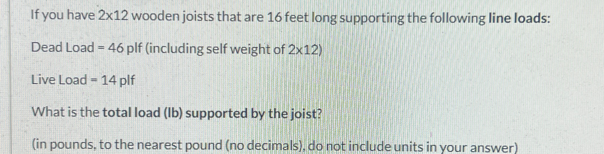 If you have 2 1 2 wooden joists that are 1 6 feet