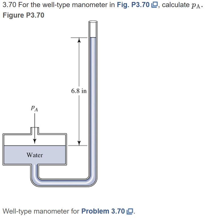 Figure P 3 . 7 0 Well - type manometer for