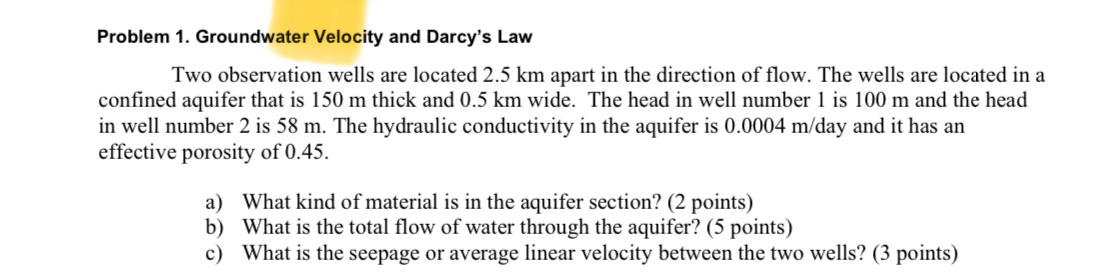 Problem 1 . Groundwater Velocity and Darcy's Law