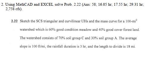 Using MathCAD and EXCEL solve Prob. 2 . 2 2 (