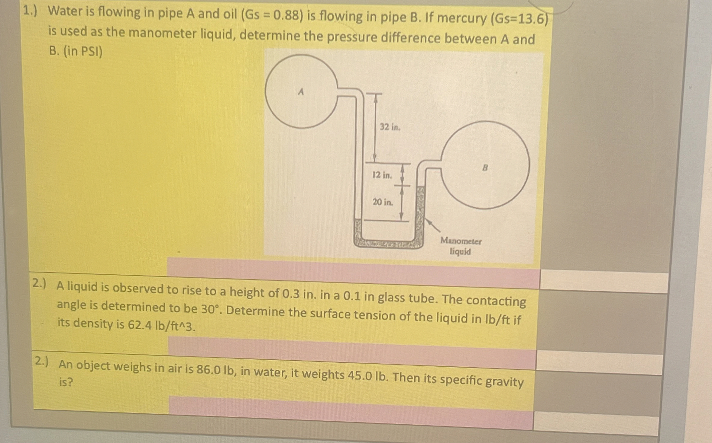 1 . ) Water is flowing in pipe A and oil