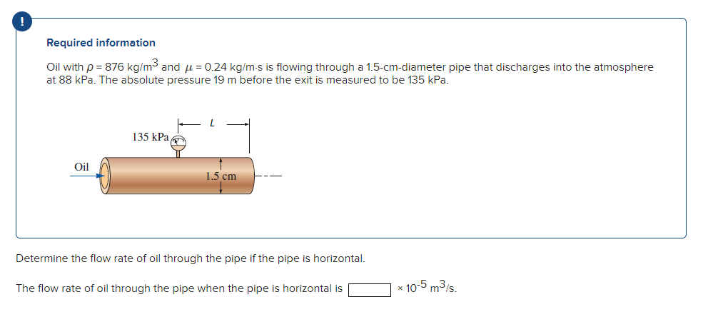 Required information Oil with = 8 7 6 k g m 3 and