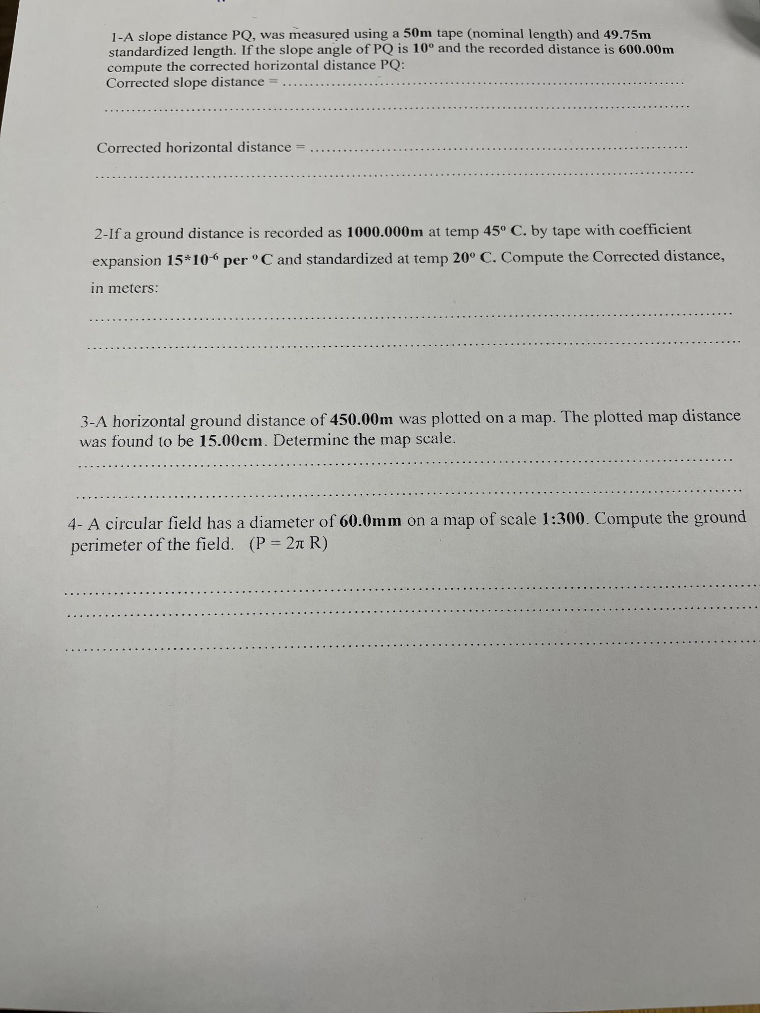 1 - A slope distance P Q , was measured using a 5