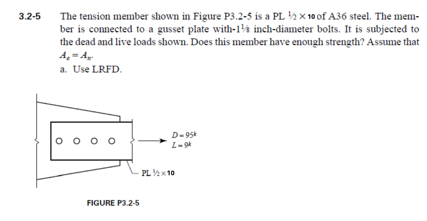 3 . 2 - 5 The tension member shown in Figure P 3