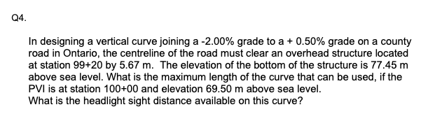 Q 4 . In designing a vertical curve joining a - 2