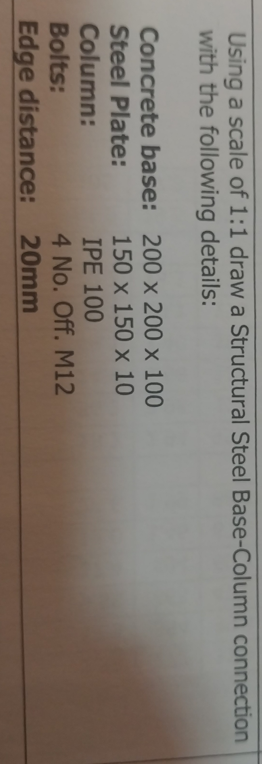 Using a scale of 1 : 1 draw a Structural Steel