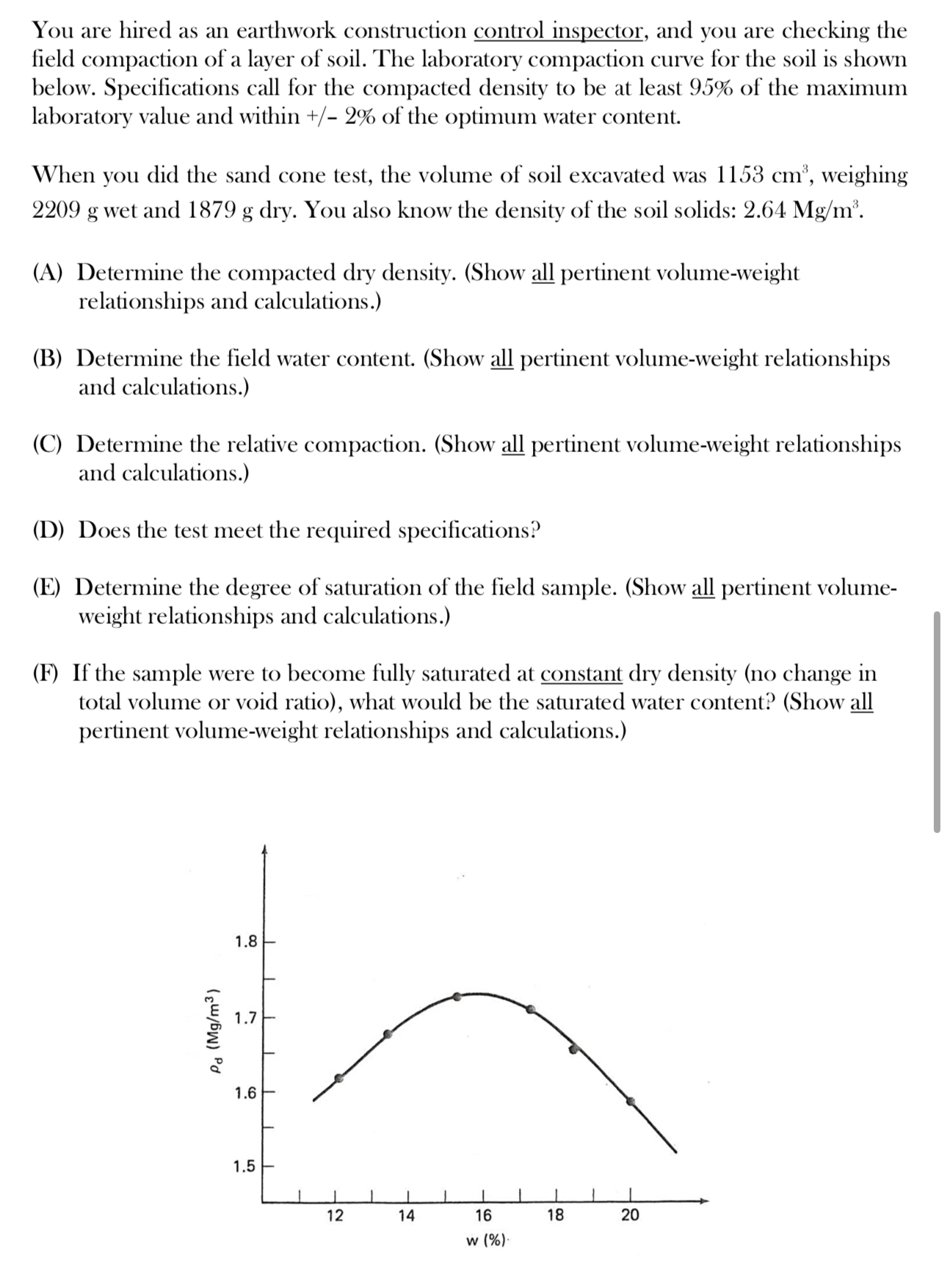 You are hired as an earthwork construction