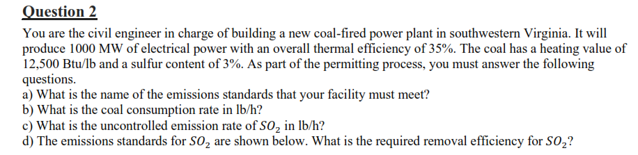 Question 2 You are the civil engineer in charge
