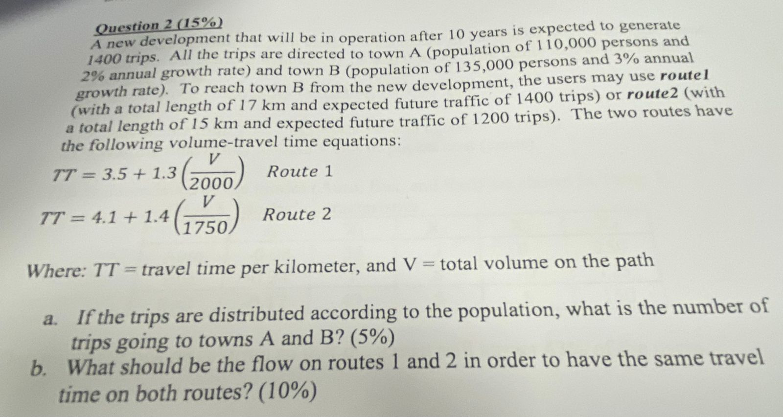 Question 2 ( 1 5 % ) A new development that will