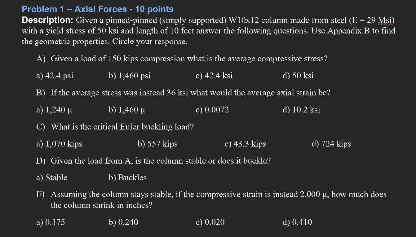 Problem 1 - Axial Forces - 1 0 points