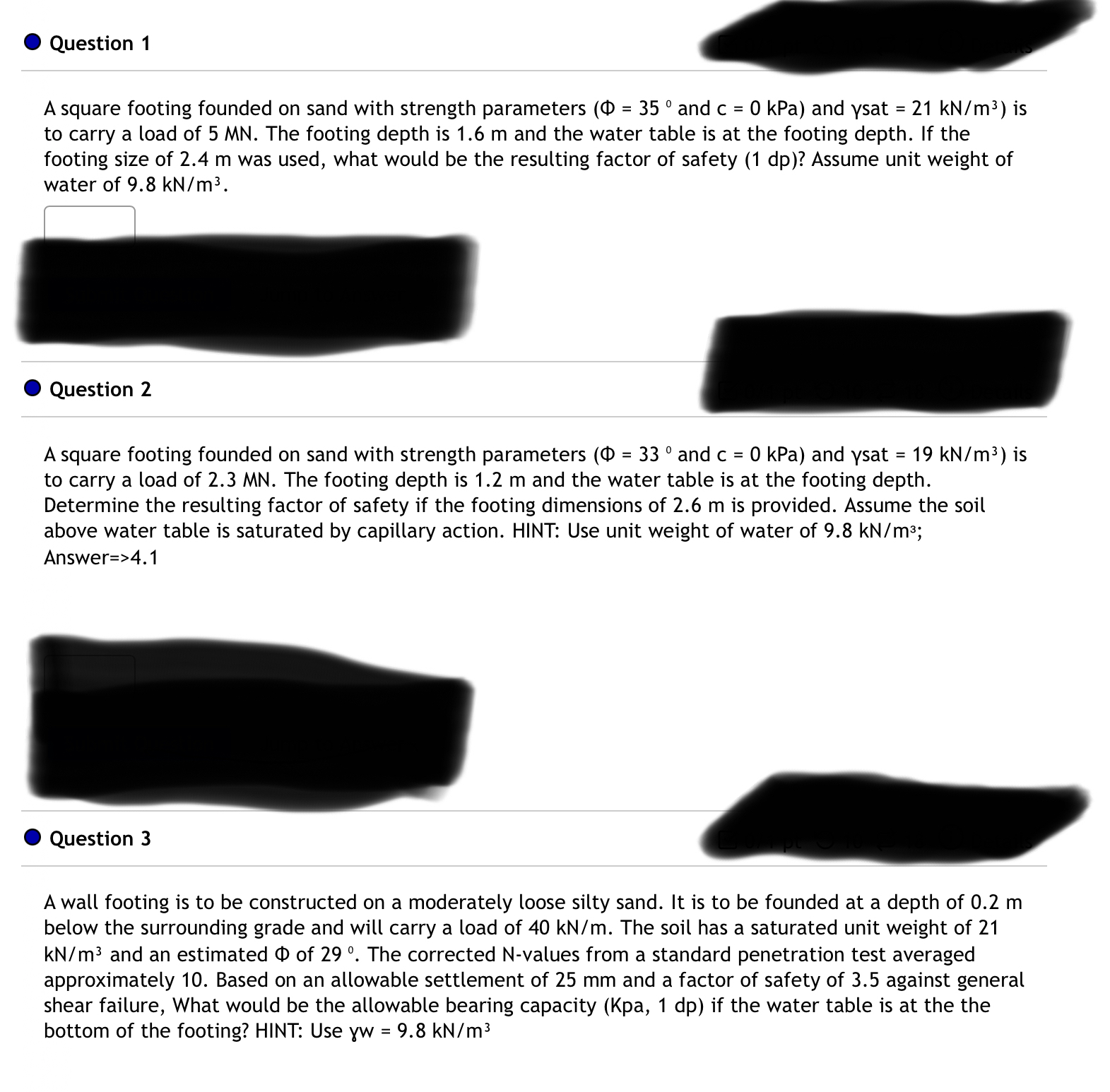 Question 1 A square footing founded on sand with