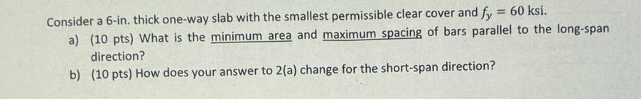 Consider a 6 - in . thick one - way slab with the