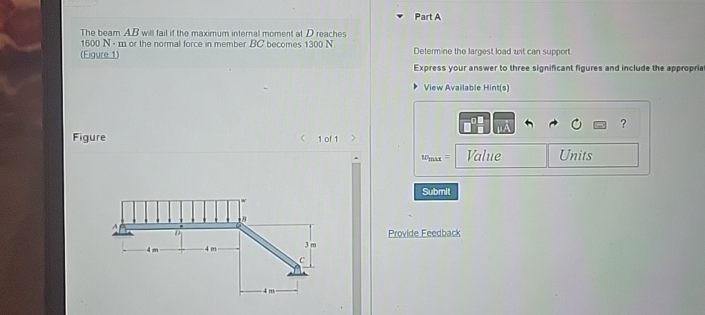 Part A The beam A B will fail if the maximum