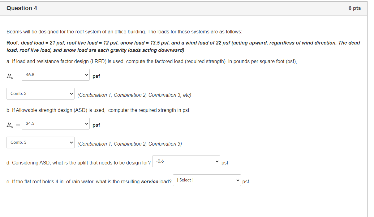 Question 4 Beams will be designed for the roof
