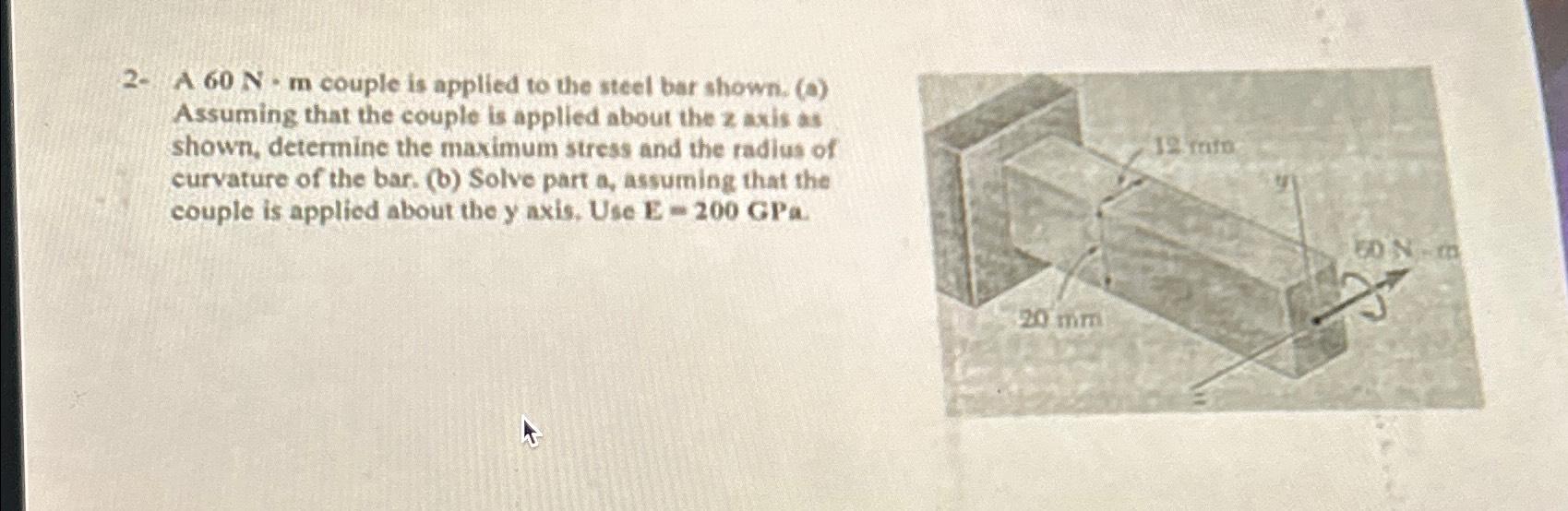 2 - A 6 0 N - m couple is applied to the steel