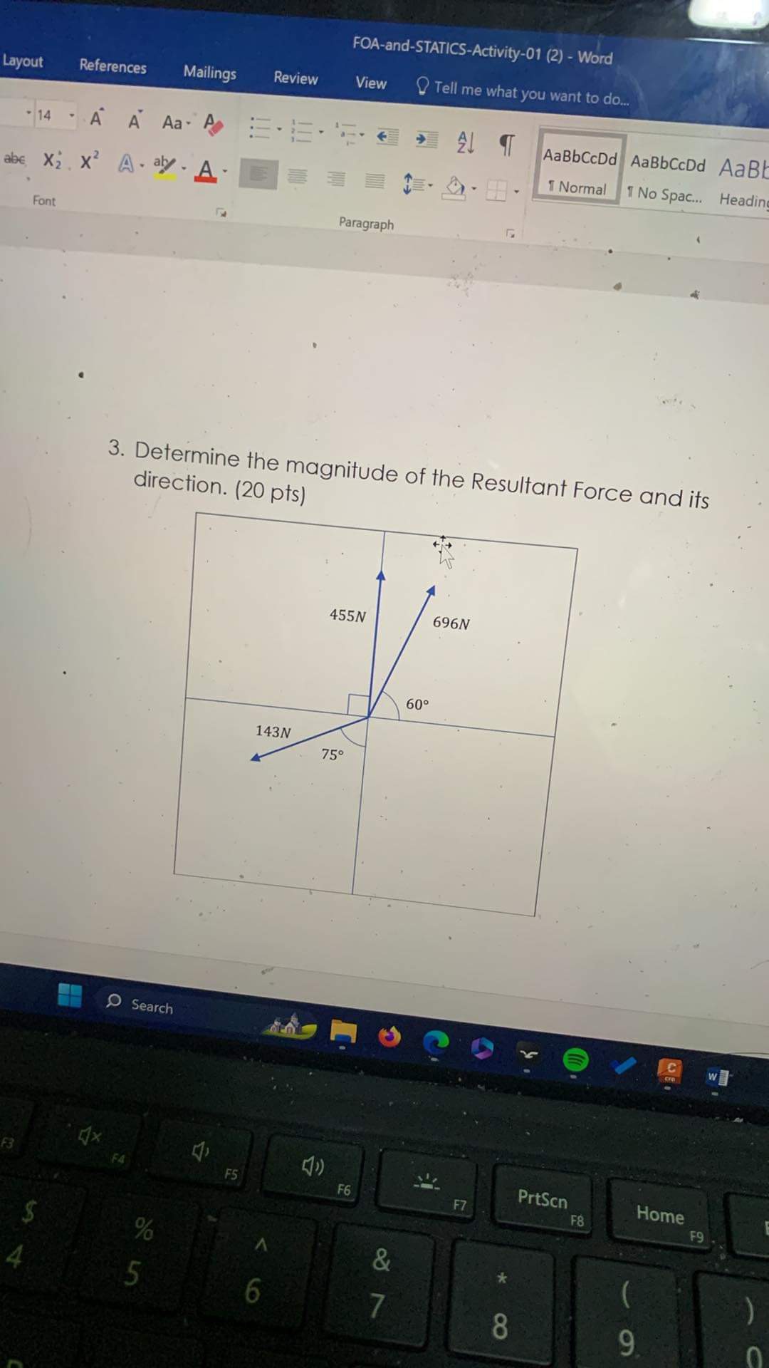 Determine the magnitude of the Resultant Force
