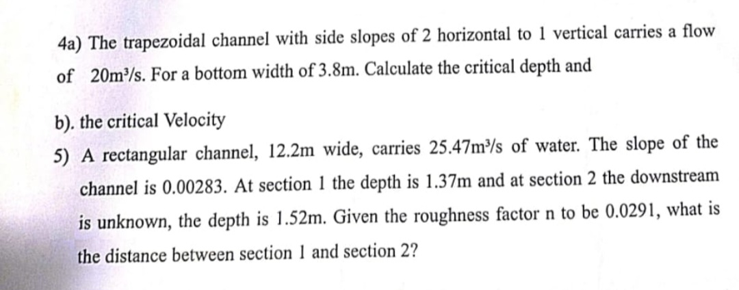4 a ) The trapezoidal channel with side slopes of