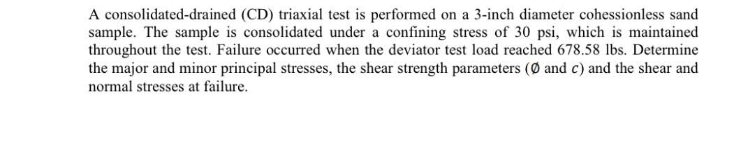 A consolidated - drained ( CD ) triaxial test is