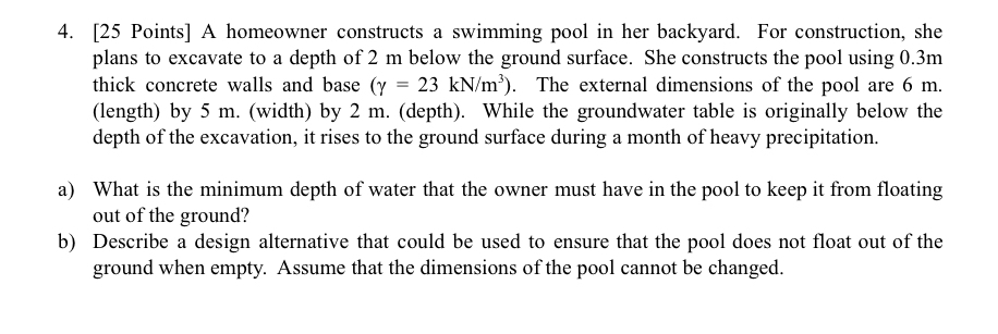 [ 2 5 Points ] A homeowner constructs a swimming
