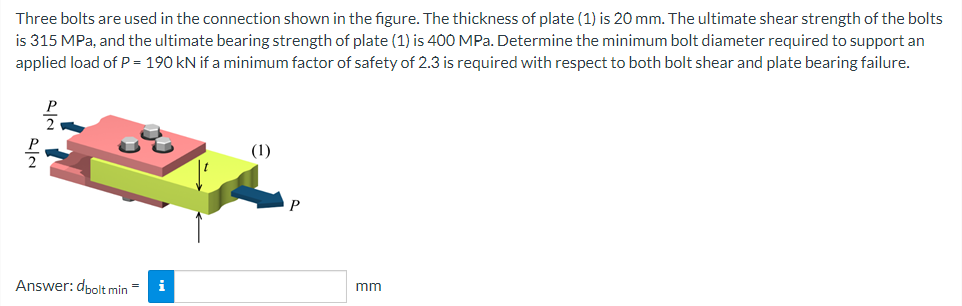 Three bolts are used in the connection shown in