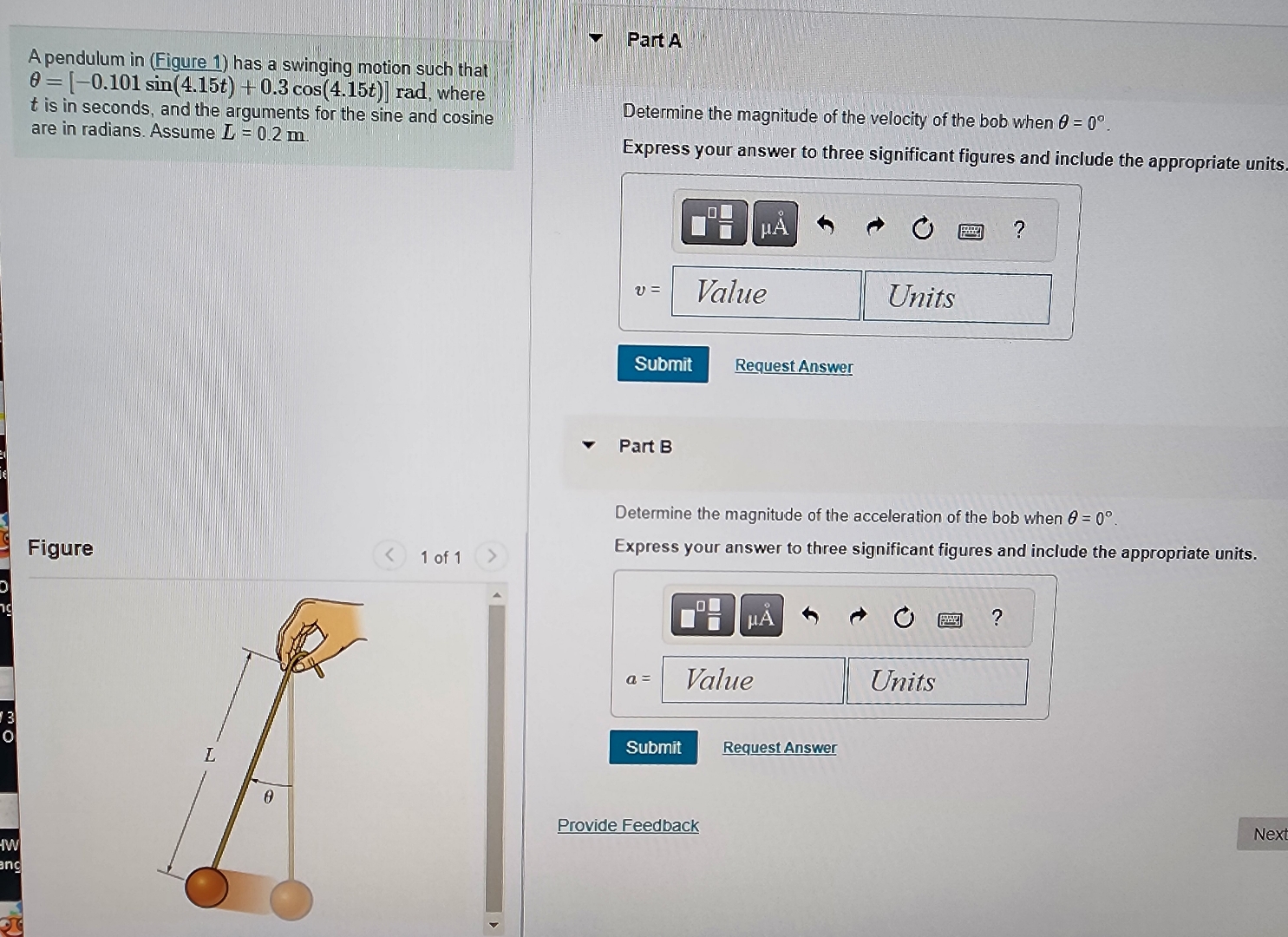 A pendulum in ( Figure 1 ) has a swinging motion