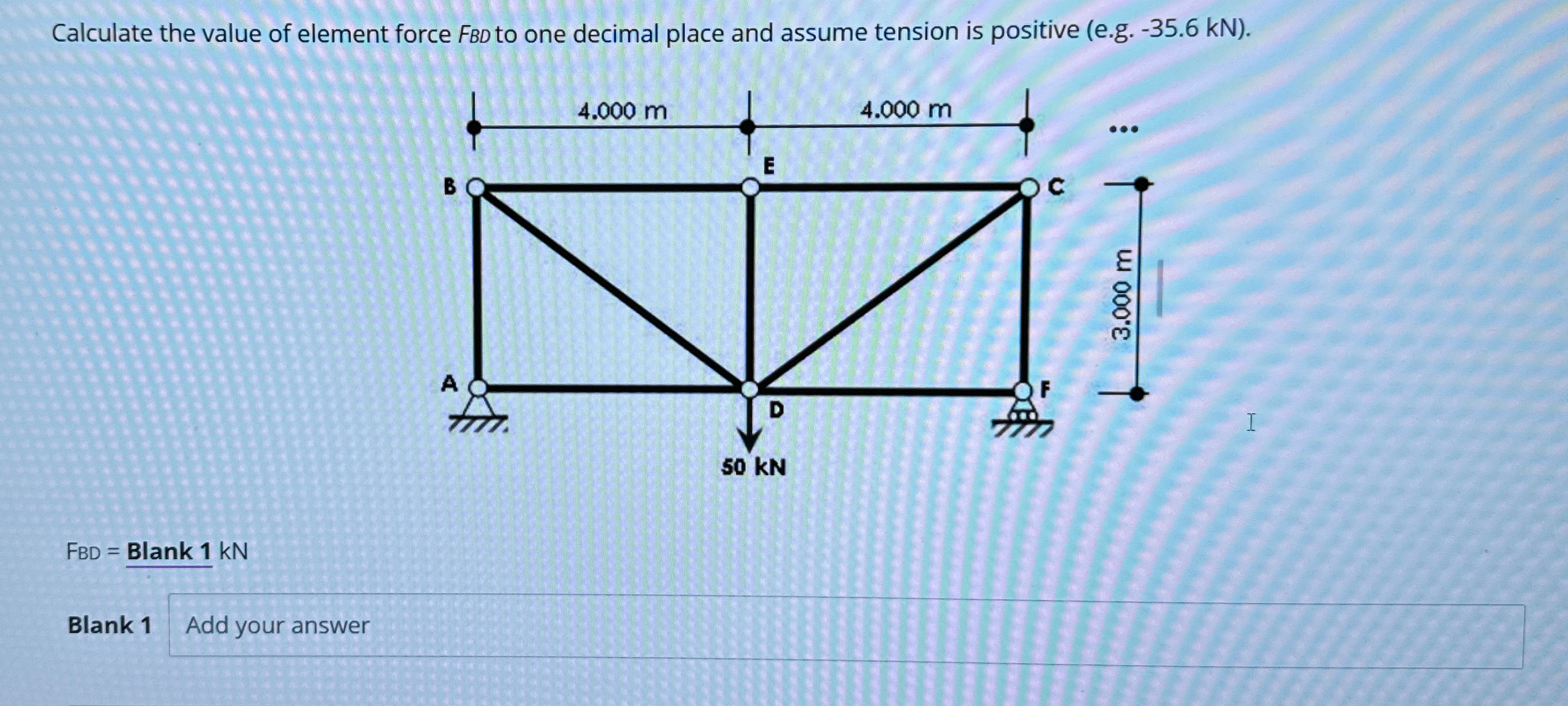 Calculate the value of element force F B D to one