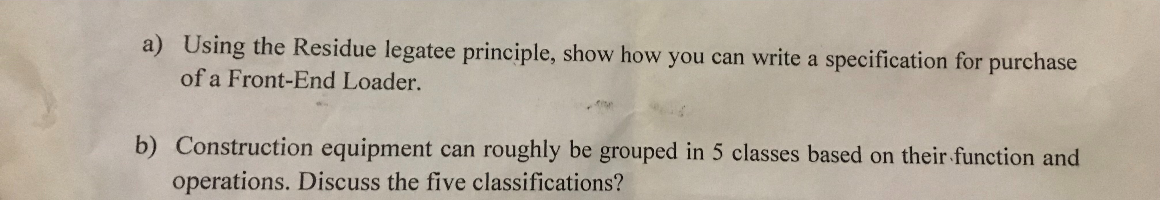 a ) Using the Residue legatee principle, show how
