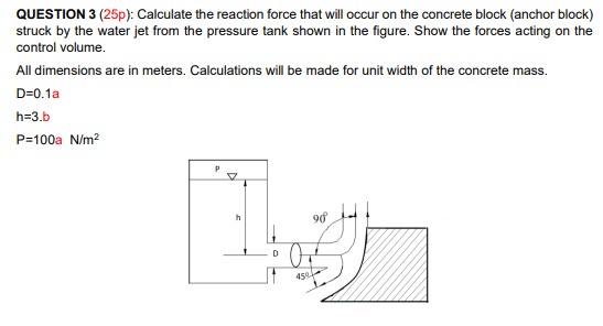 QUESTION 3 ( 2 5 p ) : Calculate the reaction
