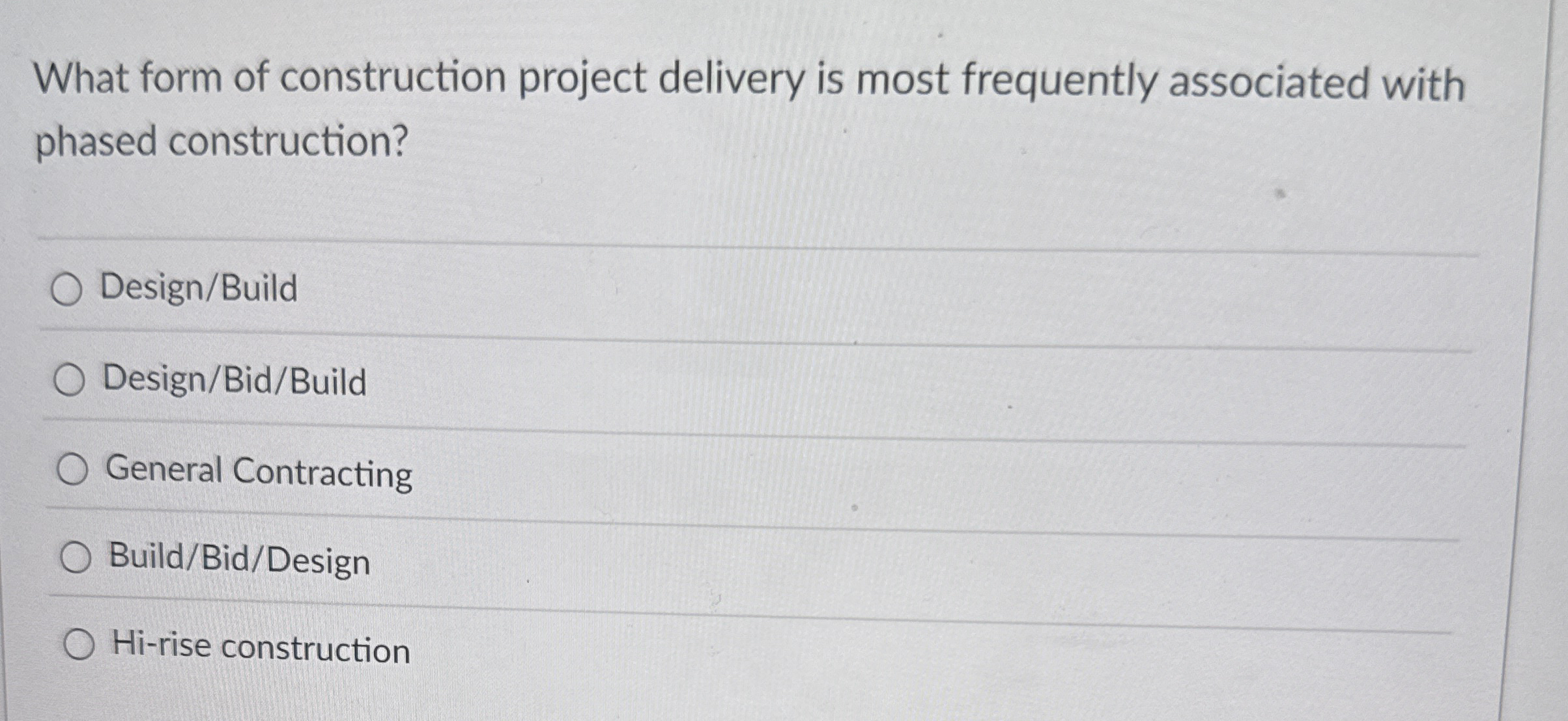 What form of construction project delivery is