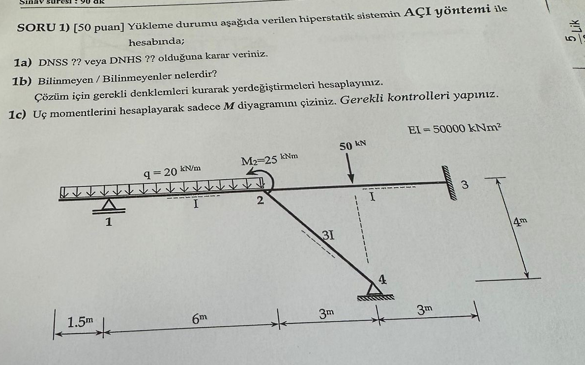 SORU 1 ) [ 5 0 puan ] Y kleme durumu a a da