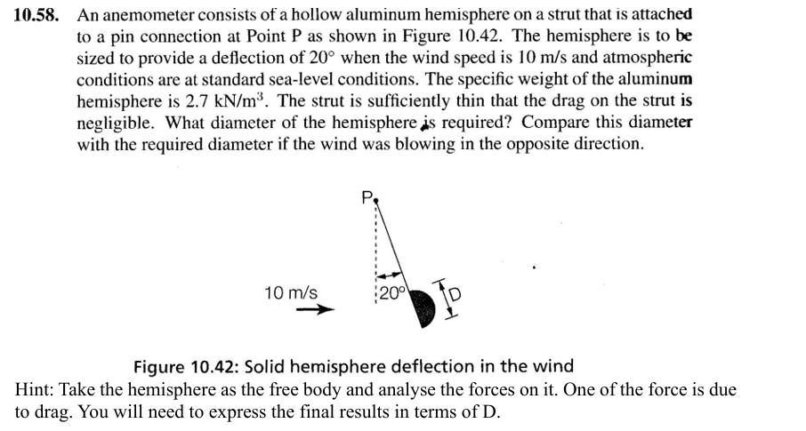 1 0 . 5 8 . An anemometer consists of a hollow