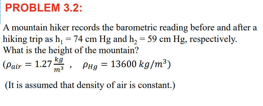 PROBLEM 3 . 2 : A mountain hiker records the